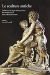 Le sculture antiche: problematiche legate all'esposizione dei marmi antichi nelle collezioni storiche: atti della Giornata di studio, Galleria degli Uffizi 10 aprile 2002