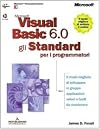 Microsoft Visual Basic 6.0: gli standard per i programmatori