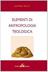 Elementi di antropologia teologica