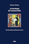 Archeologia del manoscritto : metodi, problemi, bibliografia recente