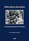 Dalla trincea alla piazza: l'irruzione dei giovani nel Novecento
