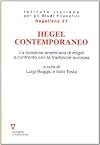 Hegel contemporaneo. La ricezione americana di Hegel a confronto con la tradizione europea
