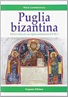 Puglia bizantina. Storia e cultura di una regione mediterranea (876-1071)