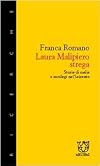 Laura Malipiero strega : storie di malie e sortilegi nel Seicento