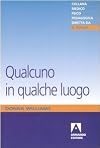 Qualcuno in qualche luogo