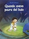 Quando avevo paura del buio