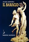 Il barocco : cultura, miti, immagini