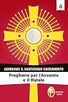 Adoriamo il Santissimo Sacramento. Preghiere per l'Avvento e il Natale