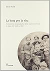 La lotta per la vita: evoluzione e geografia della sopravvivenza in Italia fra '800 e '900