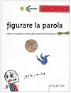 zz4 POESIA VISIVA 2003, Figurare la parola. Editorie e avanguardie artistiche del Novecento nel Fondo Bertini