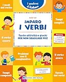 Imparo I Verbi Tante Attivit E Giochi Per Non Sbagliare Pi I Quaderni Di Italiano