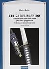 L'etica del bushido. Introduzione alla tradizione guerriera giapponese