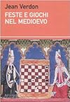 Feste e giochi nel Medioevo
