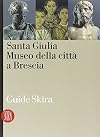 Santa Giulia: museo della citta a Brescia