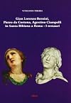 Gian Lorenzo Bernini, Pierrot de Cortona, Agostino Ciampelli in Santa Bibiana a Roma- I restauri
