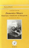 Domenico Mauro : democrazia e romanticismo nel Mezzogiorno