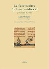 La face cachee du livre medieval: L'histoire du livre (I libri di Viella) (French Edition)