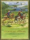 Vita di Corte - 1 - Le cacce del principe: l'ars venandi nella terra dei Gonzaga NNNNNNNNNNNNNNNN