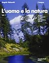 L'uomo e la natura : montagne, monumenti naturali, grotte, rustici e abitazioni rupestri della Svizzera italiana
