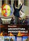 Architettura ipersostenibile. Linguaggi progettuali e forma mentis