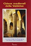 Chiese medievali della Valdelsa. I territori della via Francigena tra Siena e S. Gimignano