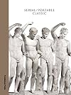 Serial / Portable Classic: Multiplying Art in Greece and Rome