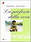 La profezia della coca