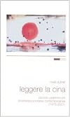 Leggere la Cina. Piccolo vademecum di letteratura cinese contemporanea (1976-2001)