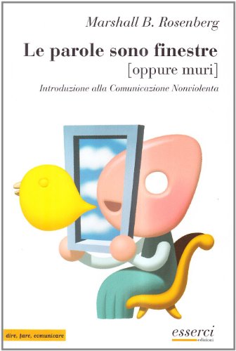 Copertina: Le parole sono finestre oppure muri . Introduzione alla comunicazione non violenta