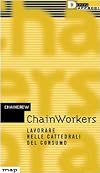 Chainworkers: lavorare nelle cattedrali del consumo