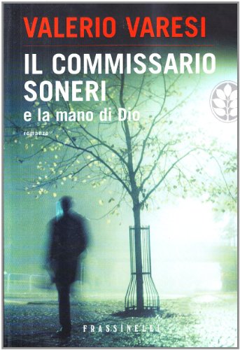 Il Commissario Soneri e la mano di Dio
