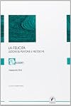 La felicità : lezioni su Platone e Nietzsche