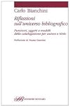 Riflessioni sull'universo bibliografico. Funzioni, oggetti, modelli della catalogazione per autore e titolo