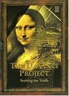 The Da Vinci Project: Seeking the Truth