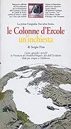 Le Colonne d'Ercole. Un'inchiesta. La prima geografia. Tutt'altra storia