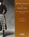 Etno folk a Cortina. Moda, storia, personaggi, evoluzione