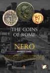 The Coins of Rome: Nero - A cultural-Historical Journey Illuminated by some of the Most Significant Coins Minted During the Reigns of the Most Important Roman Emperors