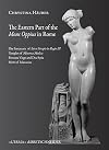The Eastern part of Mons Oppius in Rome: The Sanctuary of Isis et Serapis in Regio III, the Temples of Minerva Medica, Fortuna Virgo and Dea Syria, ... Di Roma.) (English and Italian Edition)