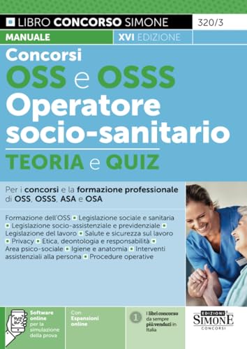 Concorsi OSS e OSSS Operatore Socio-Sanitario - Teoria e Quiz XVI edizione