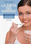 La dieta del sorriso. Mangiare bene per la salute della bocca