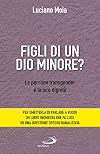 Figli di un dio minore? Le persone transgender e la loro dignità