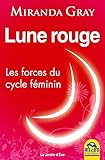Lune Rouge: Les Forces Du Cycle F%C3%A9minin