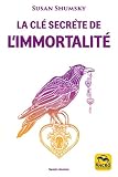 La Cl Secrte De Limmortalit