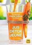 Jus, D%C3%A9tox, Je%C3%BBne: Pour Se Purifier Et Se D%C3%A9barrasser Des Toxines