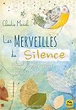 Les Merveilles Du Silence   Livre