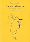 La mia primavera. Testo giapponese a fronte