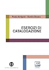 Esercizi di catalogazione. Teoria e pratica