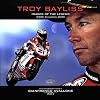 Troy BAYLISS: Images of the legend