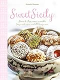 Sweet Sicily Storie Di Pupi Amori E Canditi Sugar And Spice And All Things Nice