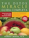 The detox miracle. Guida completa